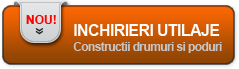 Inchirieri utilaje constructii drumuri si poduri